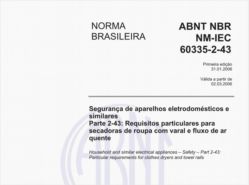 Segurança de aparelhos eletrodomésticos e similares - Parte 2-43: Requisitos particulares para secadoras de roupa com varal e fluxo de ar quente