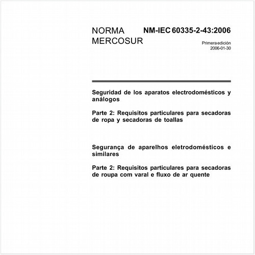Segurança de aparelhos eletrodomésticos e similares - Parte 2-43: Requisitos particulares para secadoras de roupa com varal e fluxo de ar quente