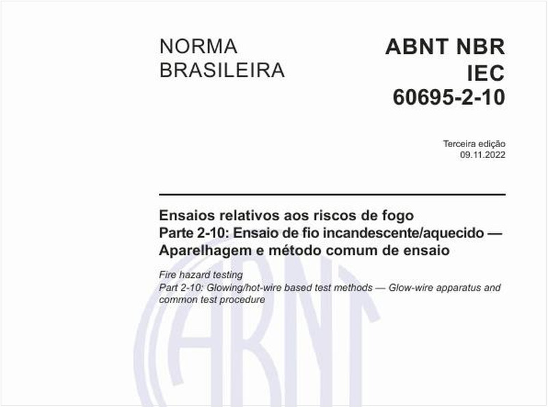 Ensaios relativos aos riscos de fogo - Parte 2-10: Ensaio de fio incandescente/aquecido - Aparelhagem e método comum de ensaio