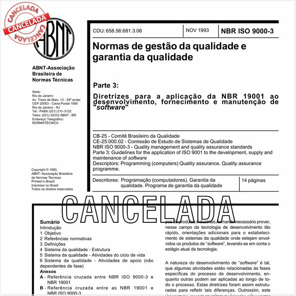 Normas de gestão da qualidade e garantia da qualidade - Parte 3: Diretrizes para a aplicação da NBR 19001 ao desenvolvimento, fornecimento e manutenção de "software"