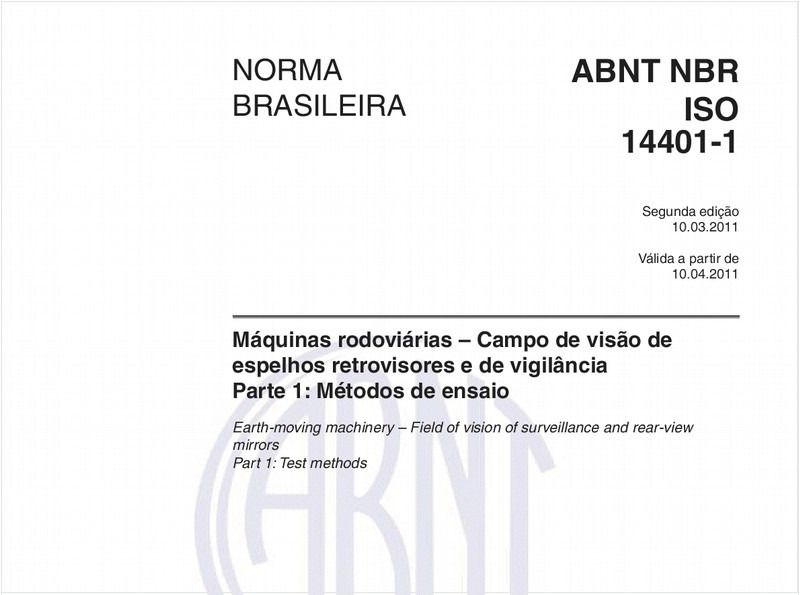 Máquinas rodoviárias – Campo de visão de espelhos retrovisores e de vigilância - Parte 1: Métodos de ensaio