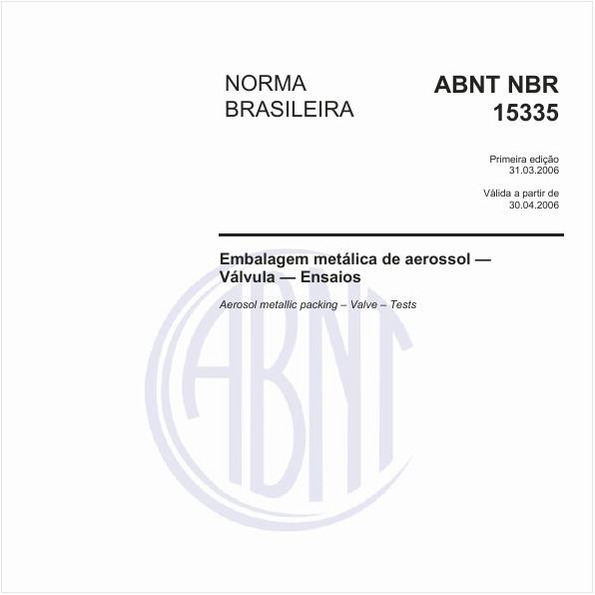 Embalagem metálica de aerosol - Válvula - Ensaios