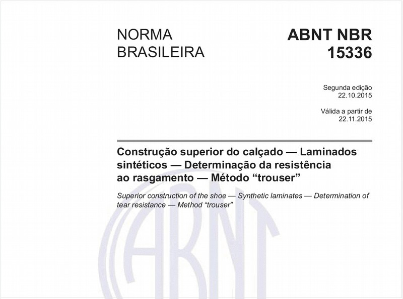 Construção superior do calçado - Laminados sintéticos - Determinação da resistência ao rasgamento - Método “trouser”