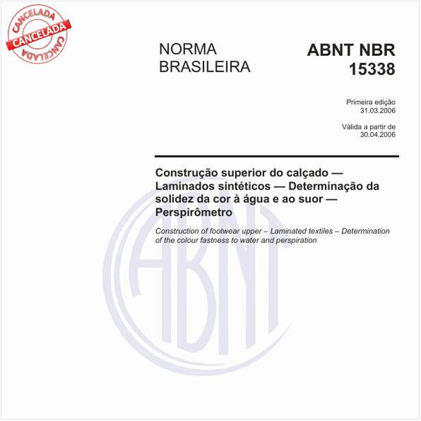 Construção superior do calçado - Laminados sintéticos - Determinação da solidez da cor à água e ao suor - Perspirômetro