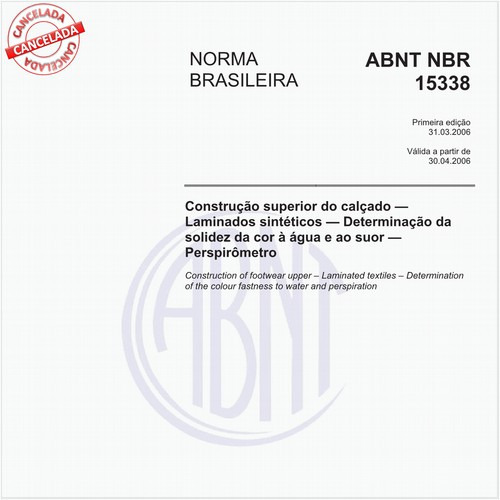 Construção superior do calçado - Laminados sintéticos - Determinação da solidez da cor à água e ao suor - Perspirômetro