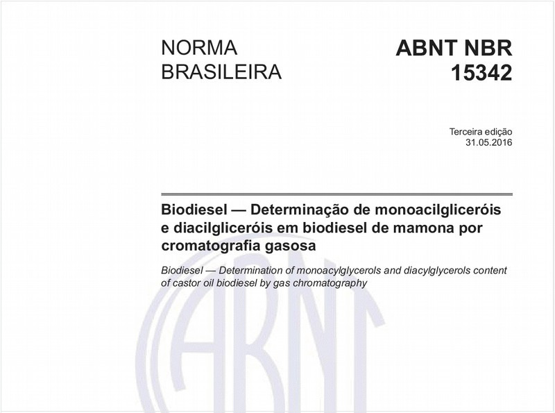 Biodiesel — Determinação de monoacilgliceróis e diacilgliceróis em biodiesel de mamona por cromatografia gasosa