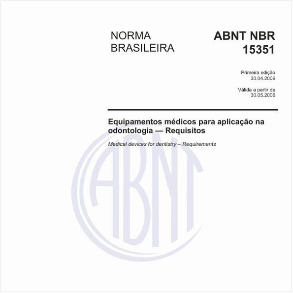 Equipamentos médicos para aplicação na odontologia - Requisitos