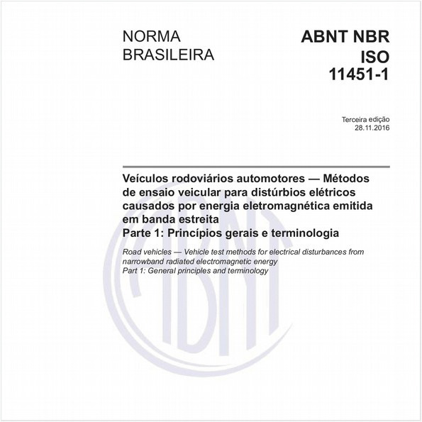 Veículos rodoviários automotores — Métodos de ensaio veicular para distúrbios elétricos causados por energia eletromagnética emitida em banda estreita - Parte 1: Princípios gerais e terminologia