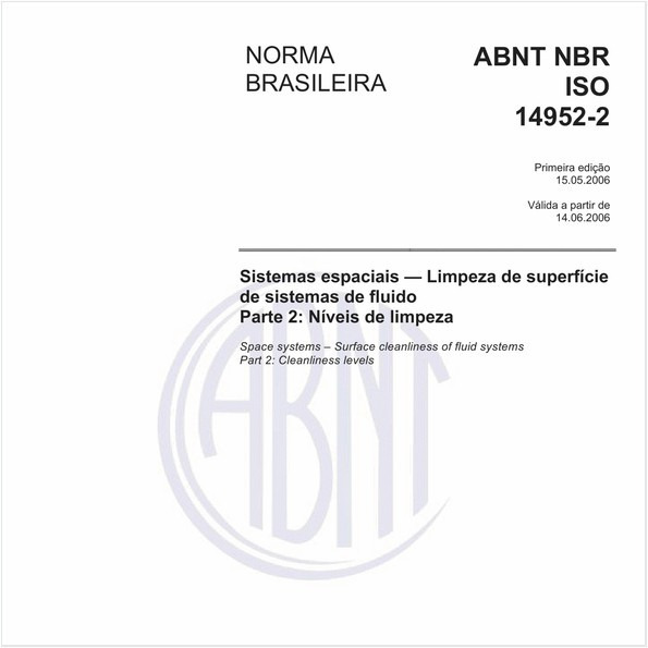 Sistemas espaciais - Limpeza de superfície de sistemas de fluido - Parte 2: Níveis de limpeza