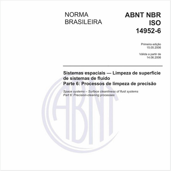 Sistemas espaciais - Limpeza de superfície de sistemas de fluido - Parte 6: Processos de limpeza de precisão