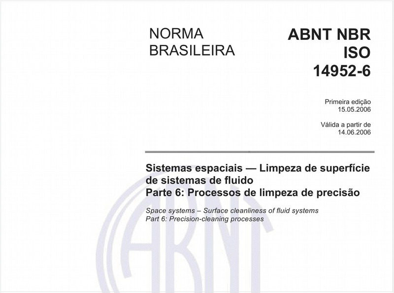 Sistemas espaciais - Limpeza de superfície de sistemas de fluido - Parte 6: Processos de limpeza de precisão
