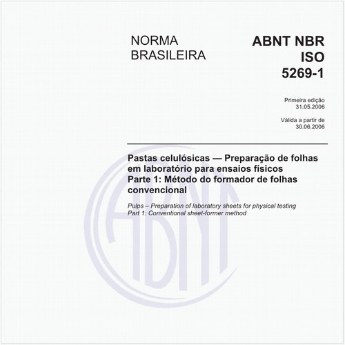 Pastas celulósicas - Preparação de folhas em laboratório para ensaios físicos - Parte 1: Método do formador de folhas convencional