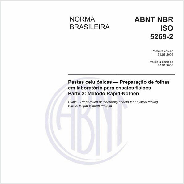 Pastas celulósicas - Preparação de folhas em laboratório para ensaios físicos - Parte 2: Método Rapid-Köthen