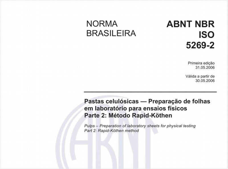 Pastas celulósicas - Preparação de folhas em laboratório para ensaios físicos - Parte 2: Método Rapid-Köthen