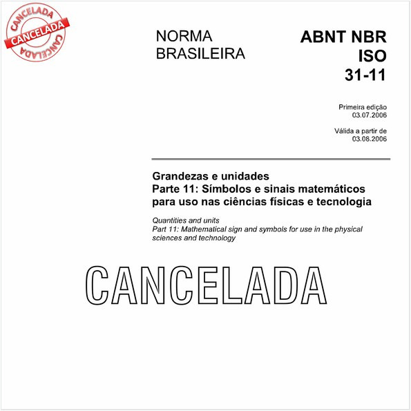 Grandezas e unidades - Parte 11: Símbolos e sinais matemáticos para uso nas ciências físicas e tecnologia