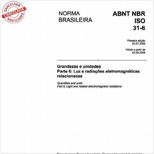 Grandezas e unidades - Parte 6: Luz e radiações eletromagnéticas relacionadas