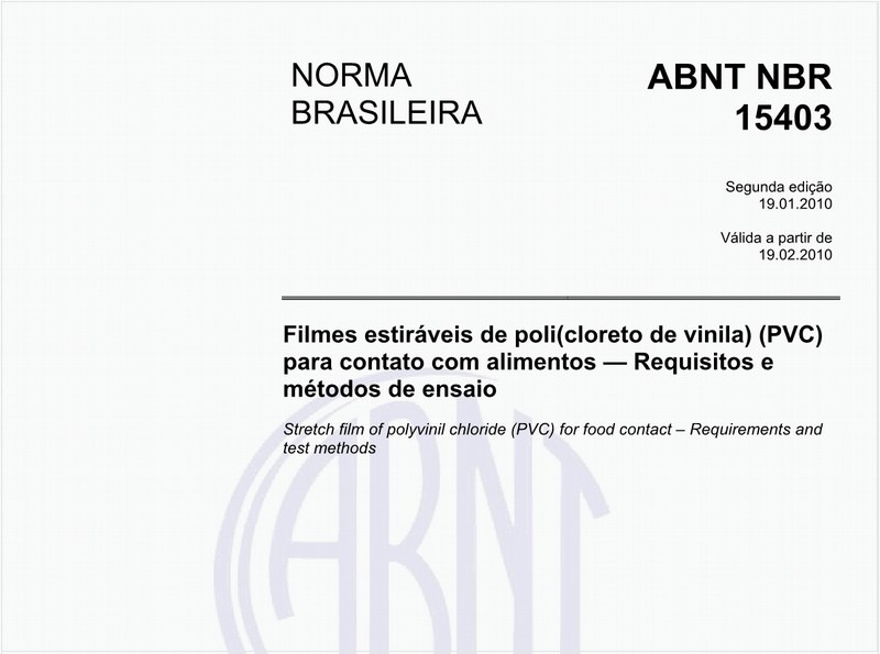 Filme estirável de poli(cloreto de vinila) (PVC) para contato com alimentos - Requisitos e métodos de ensaio