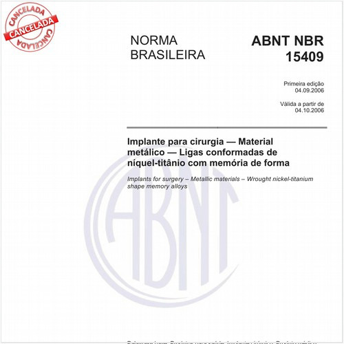 Implante para cirurgia - Material metálico - Ligas conformadas de níquel-titânio com memória de forma