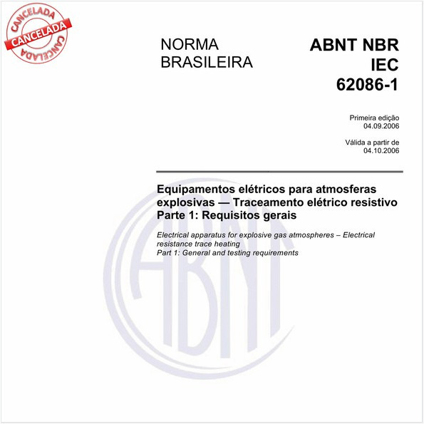 Equipamentos elétricos para atmosferas explosivas - Traceamento elétrico resistivo - Parte 1: Requisitos gerais