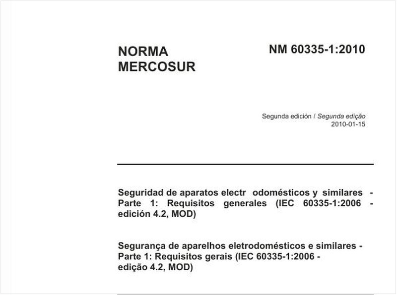 Segurança de aparelhos eletrodomésticos e similares - Parte 1: Requisitos gerais (IEC 60335-1:2006 - edição 4.2, MOD) 