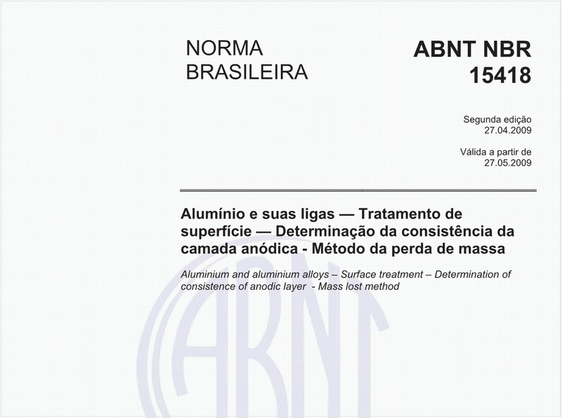 Alumínio e suas ligas - Tratamento de superfície - Determinação da consistência da camada anódica - Método da perda de massa