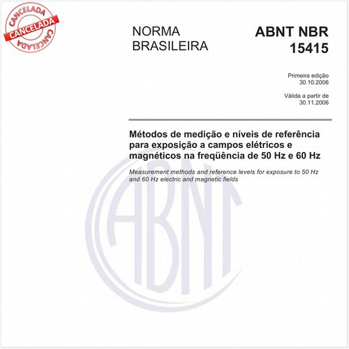 Métodos de medição e níveis de referência para exposição a campos elétricos e magnéticos na freqüência de 50 Hz e 60 Hz