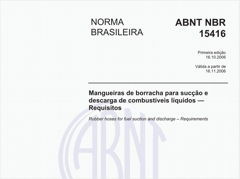 Mangueiras de borracha para sucção e descarga de combustíveis líquidos - Requisitos
