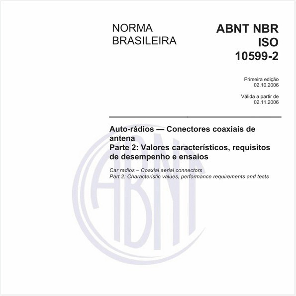 Auto-rádios - Conectores coaxiais de antena - Parte 2: Valores característicos, requisitos de desempenho e ensaios