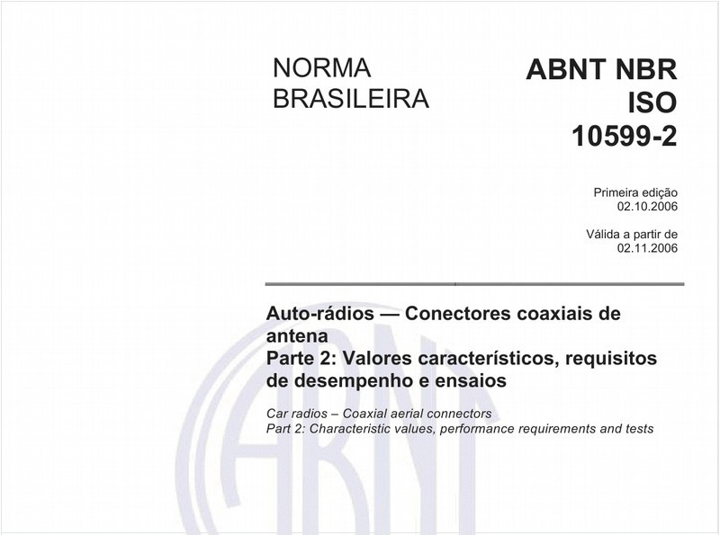 Auto-rádios - Conectores coaxiais de antena - Parte 2: Valores característicos, requisitos de desempenho e ensaios