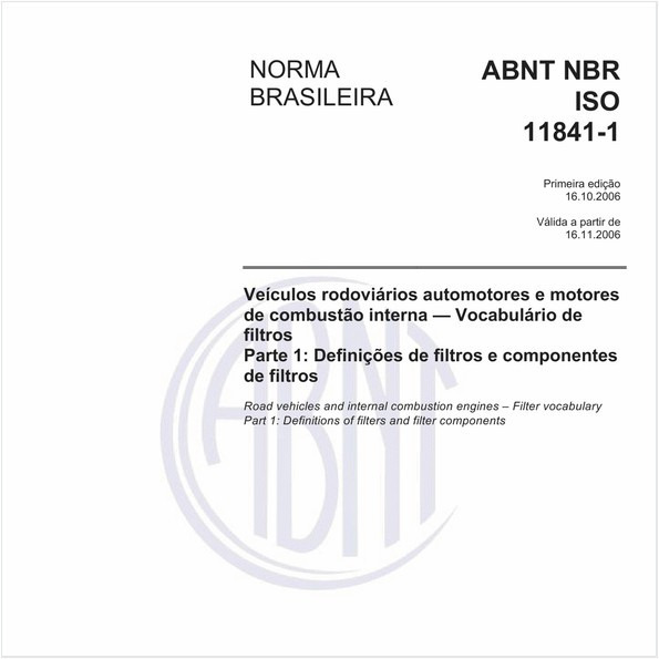Veículos rodoviários automotores e motores de combustão interna - Vocabulário de filtros - Parte 1: Definições de filtros e componentes de filtros