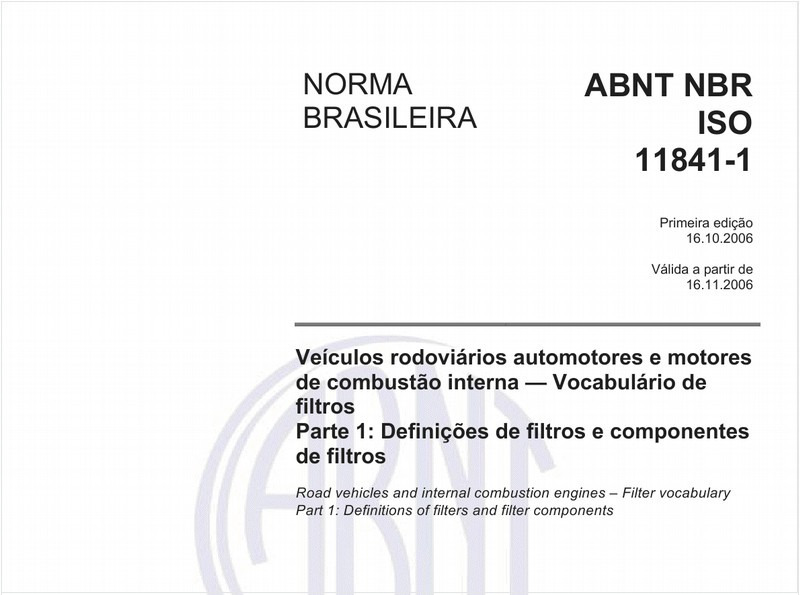 Veículos rodoviários automotores e motores de combustão interna - Vocabulário de filtros - Parte 1: Definições de filtros e componentes de filtros