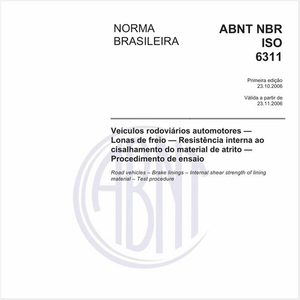 Veículos rodoviários automotores - Lonas de freio - Resistência interna ao cisalhamento do material de atrito - Procediemnto de ensaio