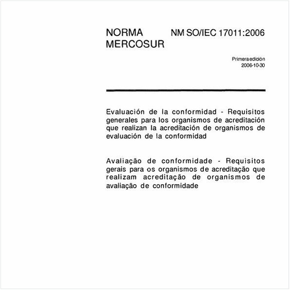 Avaliação de conformidade - Requisitos gerais para os organismos de acreditação que realizam acreditação de organismos de avaliação de conformidade que realizan la acreditación de organismos de evaluación de la conformidad