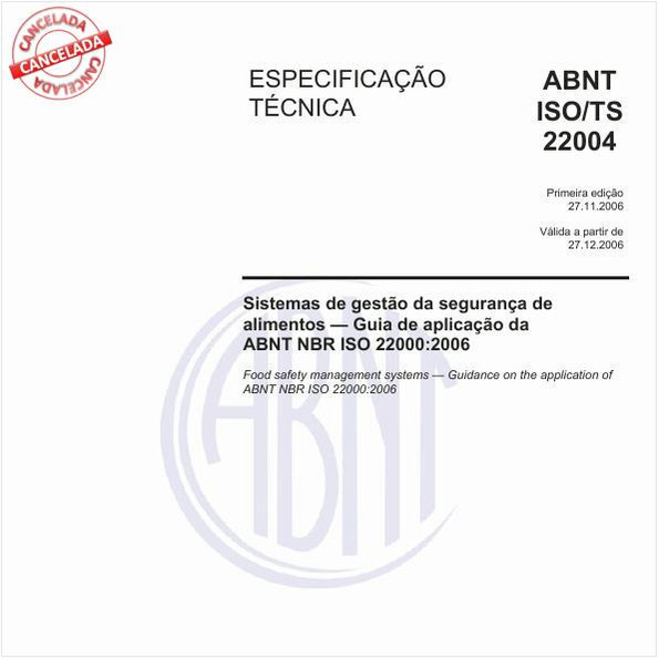 Sistemas de gestão da segurança de alimentos - Guia de aplicação da ABNT NBR ISO 22000:2006