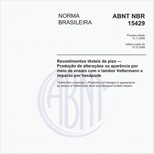 Revestimentos têxteis de piso - Produção de alterações na aparência por meio de ensaio com o tambor Vettermann e impacto por hexápode