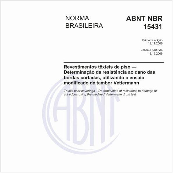 Revestimentos têxteis de piso - Determinação da resistência ao dano das bordas cortadas, utilizando o ensaio modificado de tambor Vettermann