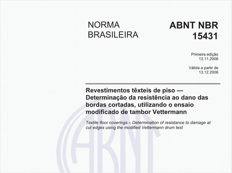 Revestimentos têxteis de piso - Determinação da resistência ao dano das bordas cortadas, utilizando o ensaio modificado de tambor Vettermann