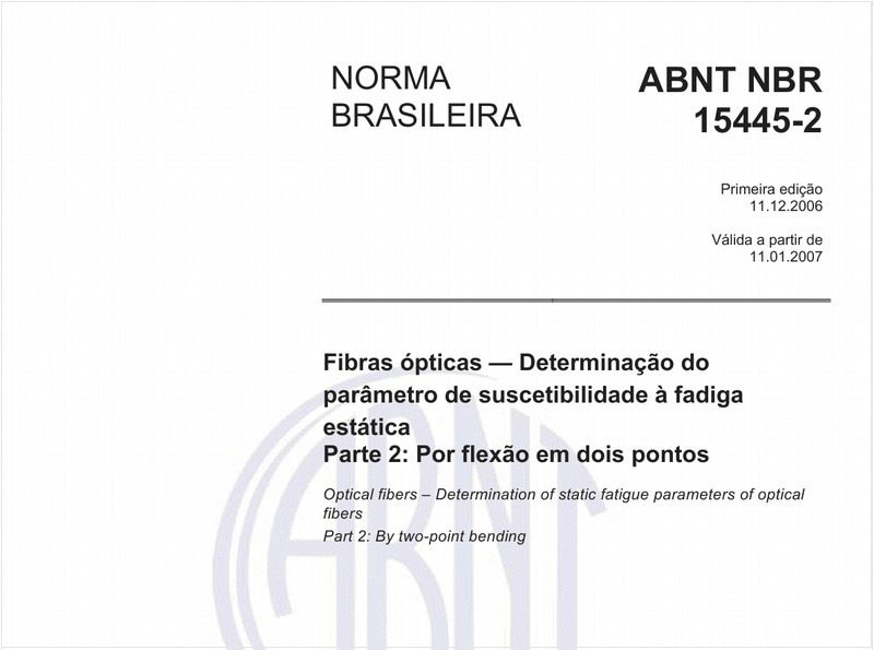 Fibras ópticas - Determinação do parâmetro de suscetibilidade à fadiga estática - Parte 2: Por flexão em dois pontos