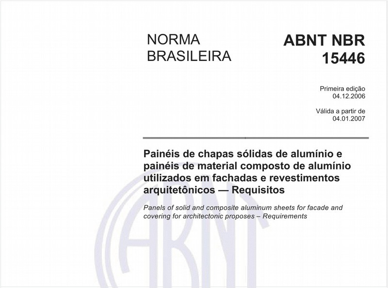 Painéis de chapas sólidas de alumínio e painéis de material composto de alumínio utilizados em fachadas e revestimentos arquitetônicos - Requisitos