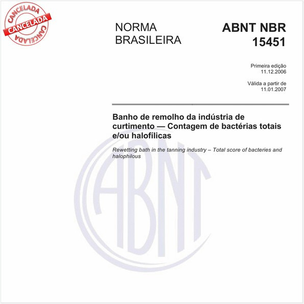 Banho de remolho da indústria de curtimento - Contagem de bactérias totais e/ou halofílicas