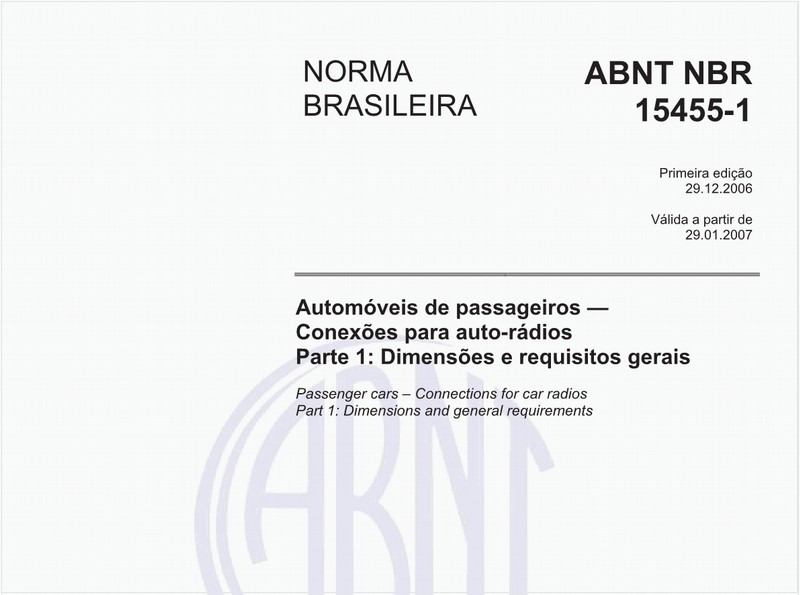Automóveis de passageiros - Conexões para auto-rádios - Parte 1: Dimensões e requisitos gerais