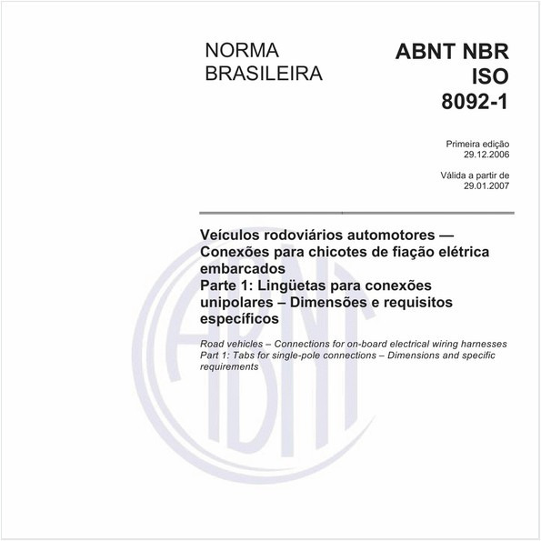 Veículos rodoviários automotores - Conexões para chicotes de fiação elétrica embarcados - Parte 1: Lingüetas para conexões unipolares - Dimensões e requisitos específicos