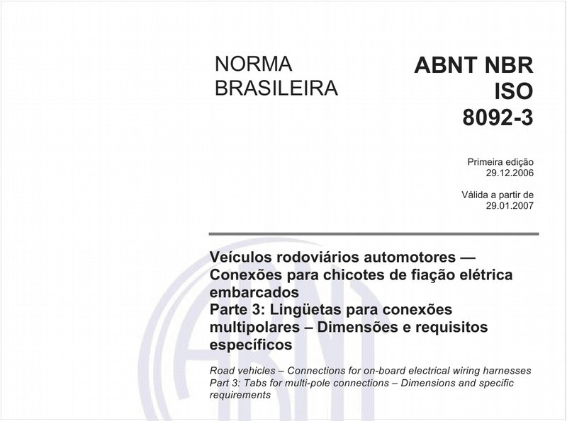 Veículos rodoviários automotores - Conexões para chicotes de fiação elétrica embarcados - Parte 3: Lingüetas para conexões multipolares - Dimensões e requisitos específicos