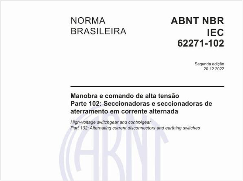 Manobra e comando de alta tensão Parte 102: Seccionadoras e seccionadoras de aterramento em corrente alternada