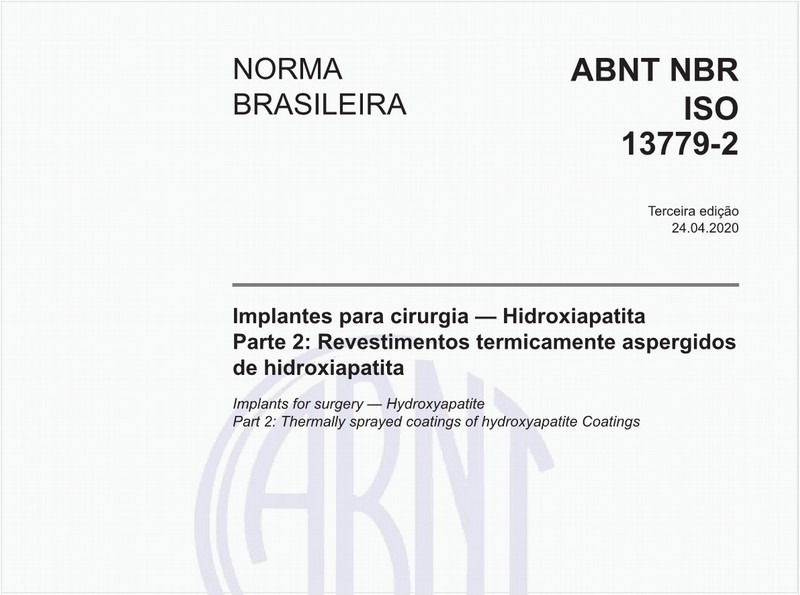 Implantes para cirurgia — Hidroxiapatita - Parte 2: Revestimentos termicamente aspergidos de hidroxiapatita