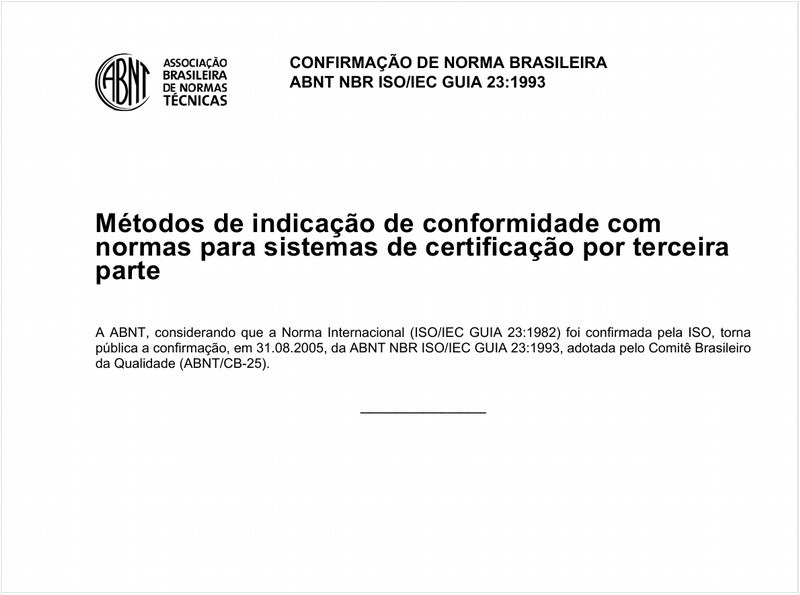 Método de indicação de conformidade com normas para sistemas de certificação por terceira parte.