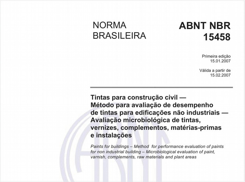 Tintas para construção civil - Método para avaliação de desempenho de tintas para edificações não industriais - Avaliação microbiológica de tintas, vernizes, complementos, matérias-primas e instalações