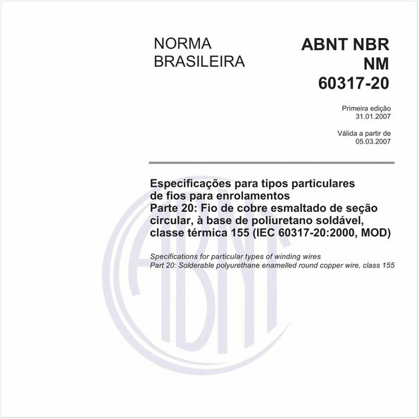 Especificações para tipos particulares de fios para enrolamentos - Parte 20: Fio de cobre esmaltado de seção circular, à base de poliuretano soldável, classe térmica 155 (IEC 60317-20:2000, MOD)