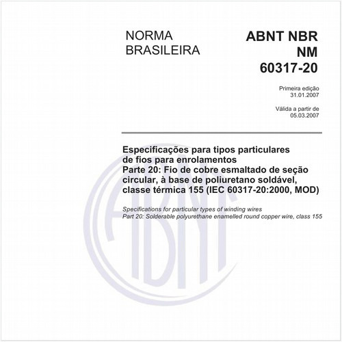 Especificações para tipos particulares de fios para enrolamentos - Parte 20: Fio de cobre esmaltado de seção circular, à base de poliuretano soldável, classe térmica 155 (IEC 60317-20:2000, MOD)