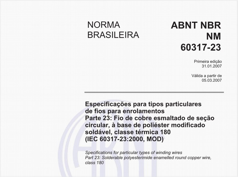 Especificações para tipos particulares de fios para enrolamentos - Parte 23: Fio de cobre esmaltado de seção circular, à base de poliéster modificado soldável, classe térmica 180 (IEC 60317-23:2000, MOD)